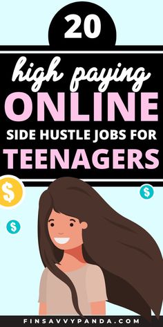 a woman holding a sign that says 20 high paying online side hustle jobs for teenagers