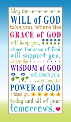 a poster with the words, may the will of god take you where the grace of god