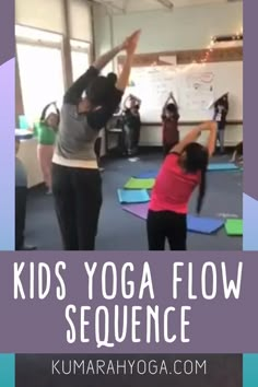 kids yoga flow sequence with the words kids yoga flow sequence