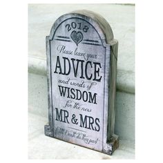 a wooden sign that says advice to the bride and groom on it's wedding day