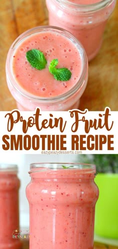 a smoothie in a mason jar with the words yummy healthy protein smoothie