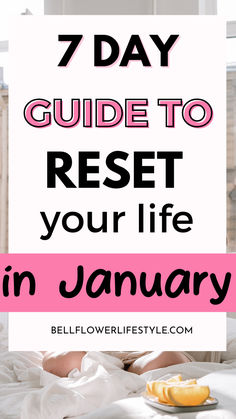 7 day guide reset your life in january