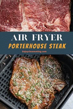 air fryer steak on the grill with text overlay that reads, air fryer porterhouse steak