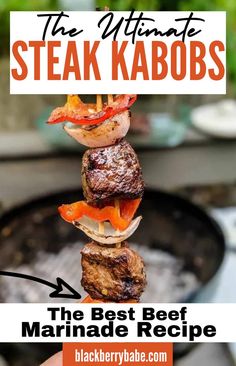 the ultimate steak kabobs recipe on a stick