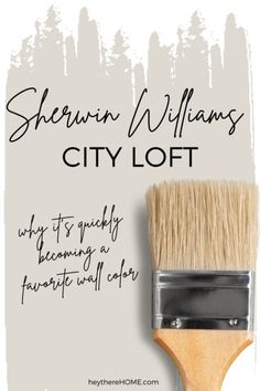 a paint brush with the words shewn williams city loft on it