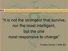 charles dawnn quote it is not the strongest that survive, nor the most intelligent, but the one most responsible to change