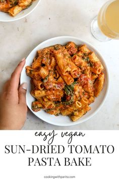 easy vegan sun - dried tomato pasta bake