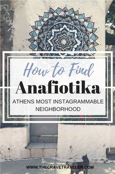 the words how to find anafotika in front of an image of a building