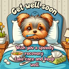 Get well soon. 
Get well soon message. 
Get well soon quotes. 
Hope you feel better. 
Get well wishes.
Get well wallpaper.
Yorkie images and wallpaper.
Sick Yorkie images and wallpaper.
Cartoon Yorkie images and wallpaper.
Cartoon animals pictures images and wallpaper. Praying You Feel Better Soon, Please Get Well Soon, Hope You Get Better Soon, Glad You Are Feeling Better, Good Morning Get Well Soon, Hope You Are Feeling Better, I Hope You Feel Better Soon, Hope You Feel Better Quotes, Get Well Soon Quotes Funny