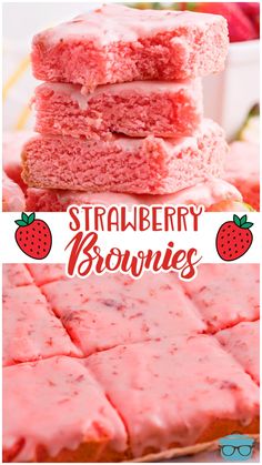 strawberry brownies stacked on top of each other with the words, strawberry brownies