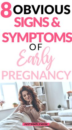 a woman laying in bed with the text 8 obvious signs and symptoms of early pregnancy