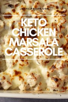 keto chicken marsala casserole in a baking dish with text overlay