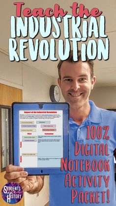 a man holding up a tablet computer with the words teach the industrial revolution on it