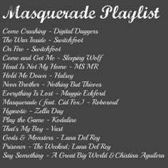 the masquerade playlist is shown in black and white, with text on it