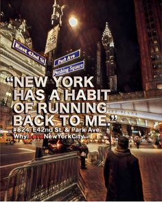 a man walking down a street next to a tall building with a sign that says new york has a habitt of running back to me