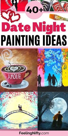 the words date night painting ideas are shown