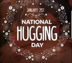 the national hugging day poster is shown