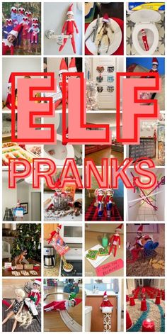 a collage of photos with the words elf pranks in red, white and blue