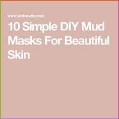 Want to know all the best recipes for homemade mud masks? The beauty experts at SiO reveal 10 simple DIY mud masks for smooth, radiant skin. Mud Mask Recipes, Mud Recipe, Mud Masks, Body Care Recipes, Brightening Skincare, Skincare For Oily Skin, Homemade Facial Mask, Skin Care Benefits