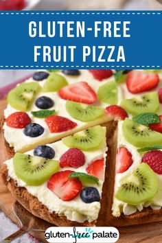 a close up of a fruit pizza on a cutting board with the text gluten - free fruit pizza