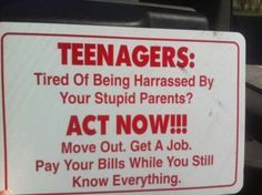 Lol this goes to the majority of my friends. They're always like "I can't wait to leave!!" and I'm just like "Hehe...nooooo...;3" Above Bed Quotes, Bed Quotes, Parenting Preteens, Friday Humor, Above Bed, Funny Signs, A Sign, Family Life