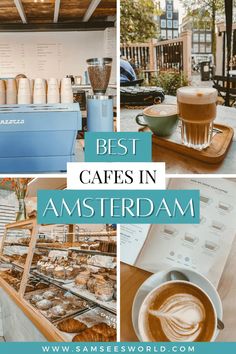 the best cafes in amsterdam with coffee, pastries and pastry items on display