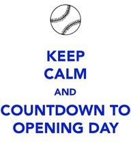 a keep calm and countdown to open day with a baseball in the middle of it