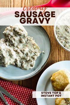 sausage gravy on a plate with biscuits and biscuits next to it, along with two