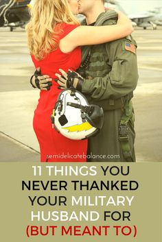 11 things you never thanked your military husband for, but meant to Marine Wife Life, Navy Wife Life, Army Husband, Veteran Husband, Usmc Wife, Military Relationships