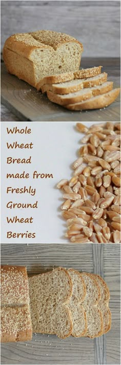 whole wheat bread is made from fresh, ground wheat