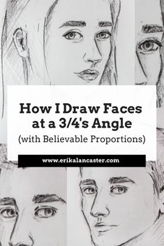 how i draw faces at 3 / 4's angle