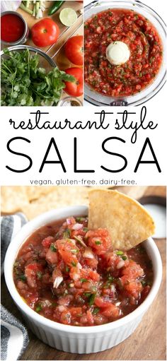 an image of salsa with the words restaurant style salsa on it and pictures of different foods