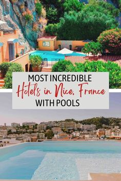 the most incredible hotels in nice france with pools and hot tubs are on this list