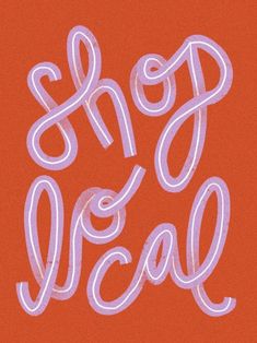 an orange background with white lettering that says shop local