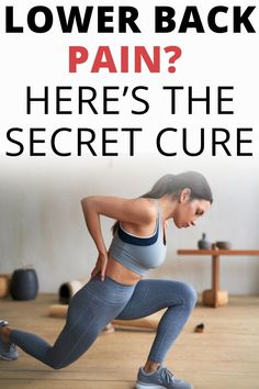 a woman in grey top and leggings with text that reads lower back pain? here's the secret core