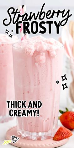 strawberry frosty drink with strawberries on the side and text that reads, strawberry frosty? thick and creamy