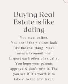 an advertisement with the words buying real estate is like dating