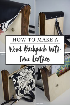 how to make a wood backpack with faux leather