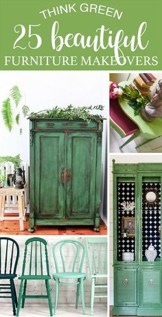 green painted furniture with text overlay that says, 25 beautiful furniture makeovers