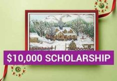 a christmas card with the words $ 10, 000 scholarship in front of it and an image of a snowy village