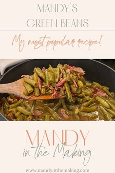 a pan filled with green beans and bacon next to the words mandy in the making