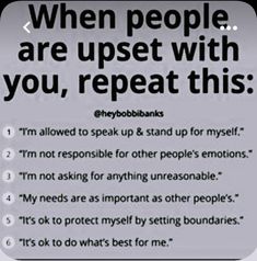 a sign that reads, when people are upset with you, repeat this i'm allowed to speak up & stand up for myself