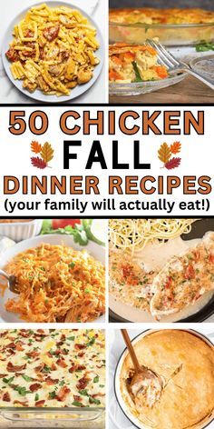 the cover of 50 chicken fall dinner recipes, with pictures of different dishes in it