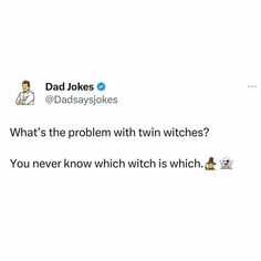 dad jokes on twitter about his daughter's problem with her brother, who is which?