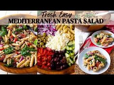 a collage of different pasta salads with the words fresh easy mediterraneann pasta salad