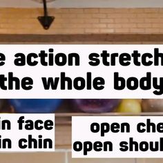 the action stretch out in the whole body