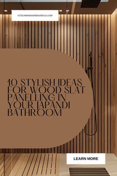 10 Stylish Ideas for Wood Slat Panelling in Your Japandi Bathroom