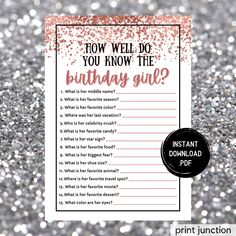 a printable birthday party game for girls with glitter background and text that reads, how well do you know the birthday girl?