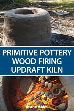 an outdoor fire pit made out of concrete with the words primitive pottery wood firing updraf