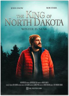 the king of north dakota winter is near poster with man in red jacket and hat